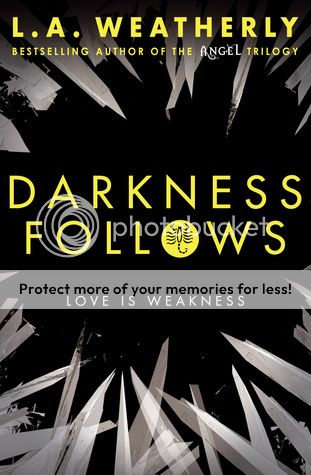 Darkness Follows by L.A. Weatherly