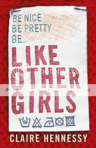 Like Other Girls by Claire Hennessy