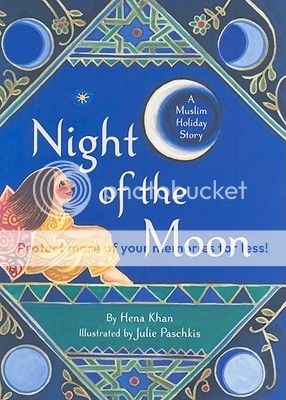 Night of the Moon by Hena Khan