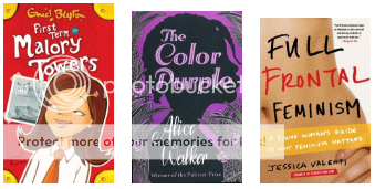First Time at Malory Towers, The Color Purple, Full Frontal Feminism